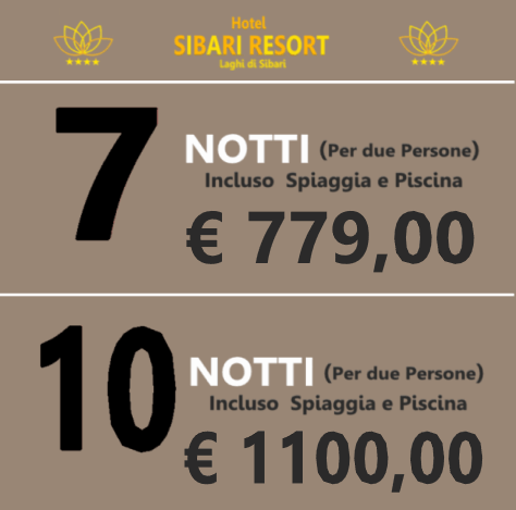 Un cartello per l'hotel sibari resort mostra il prezzo di 7 notti e 10 notti