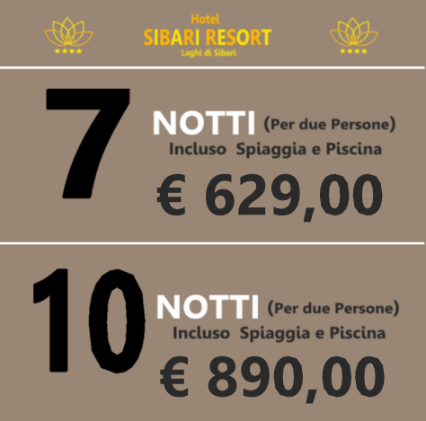 Un cartello per l'hotel sibari resort mostra il prezzo di 7 notti e 10 notti