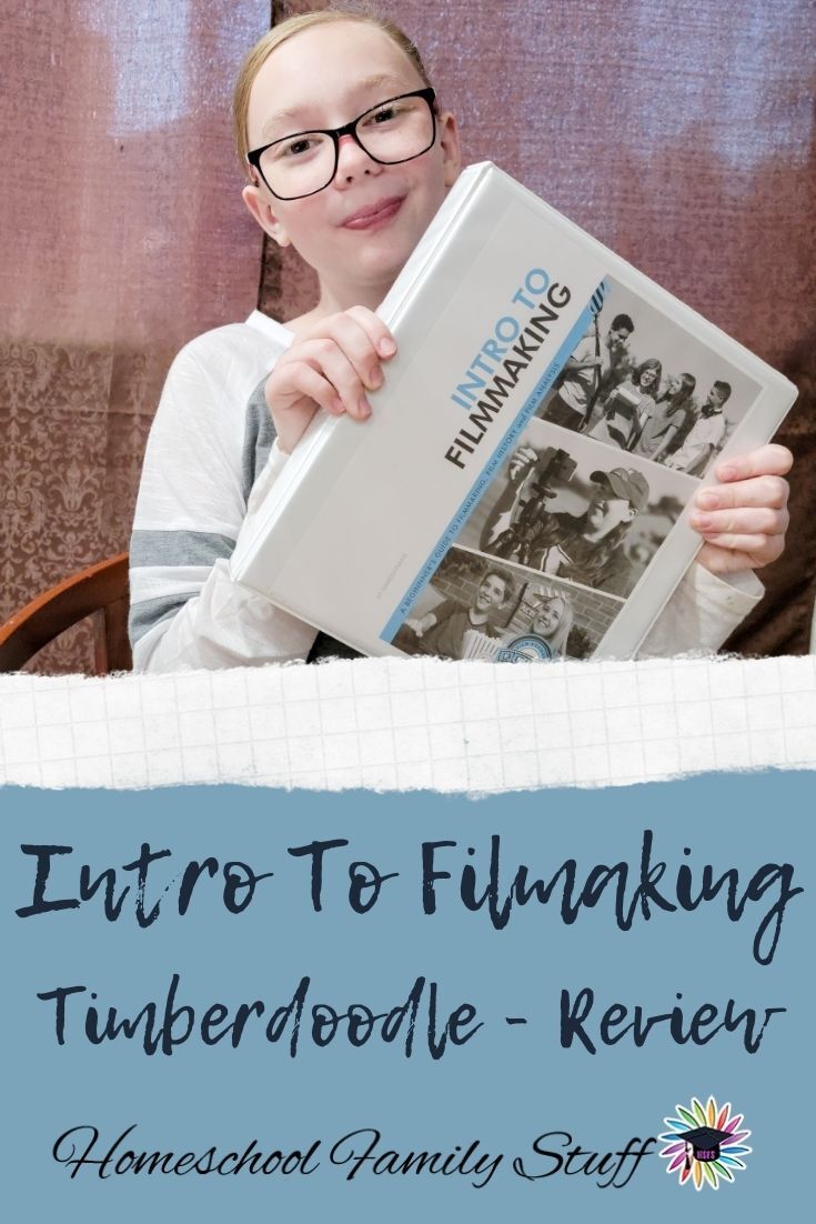 Picture of Ella from Homeschool family stuff holding Intro to Film making from Timberdoodle