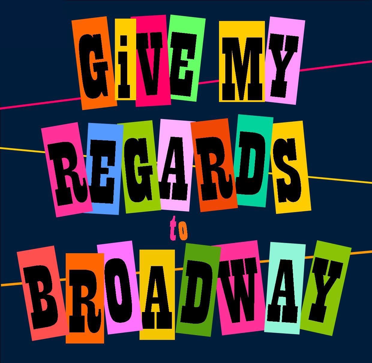 Give My Regards to Broadway