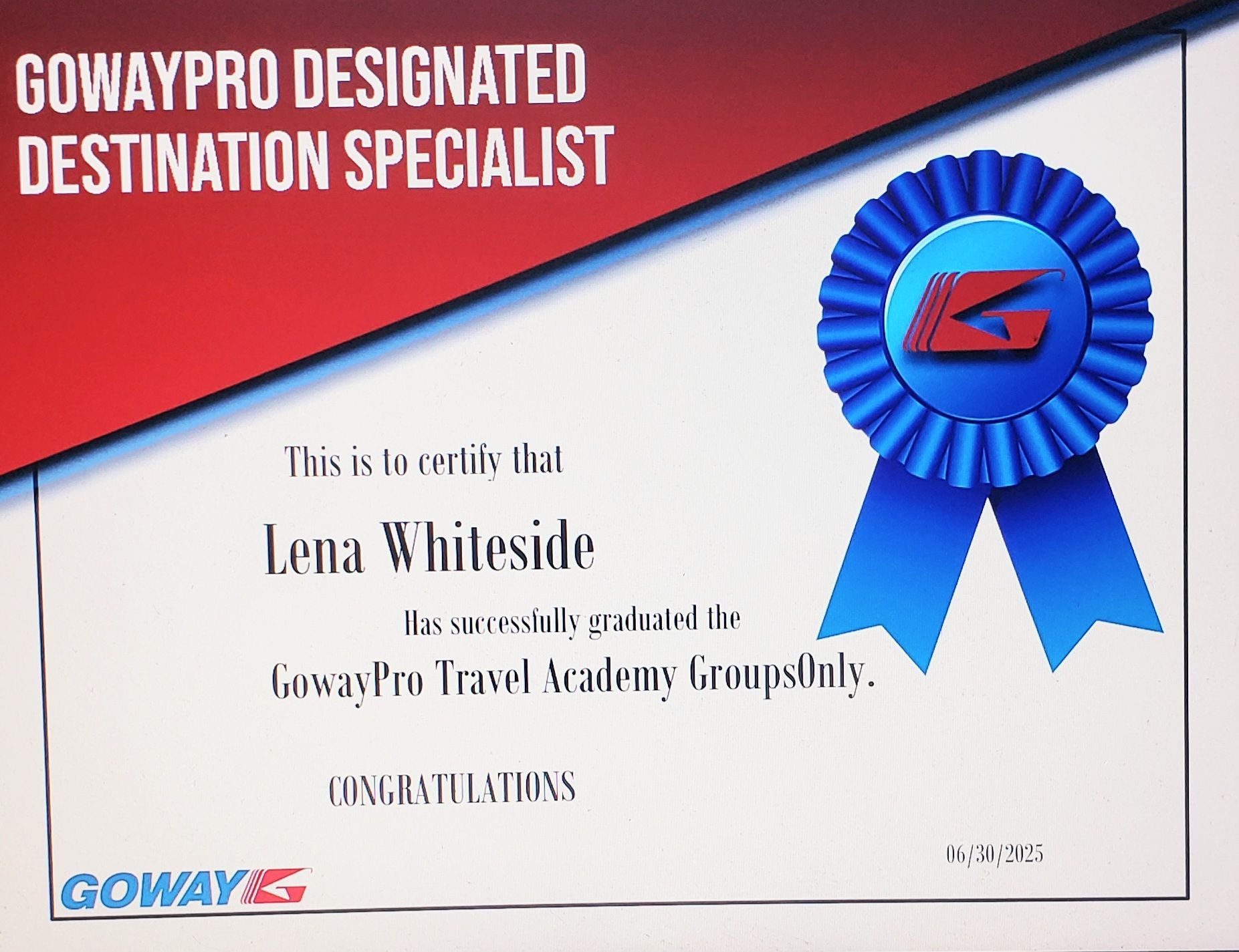 Certificate for Lena Whiteside, GowayPro Destination Specialist. Red, white, and blue with ribbon and logo.