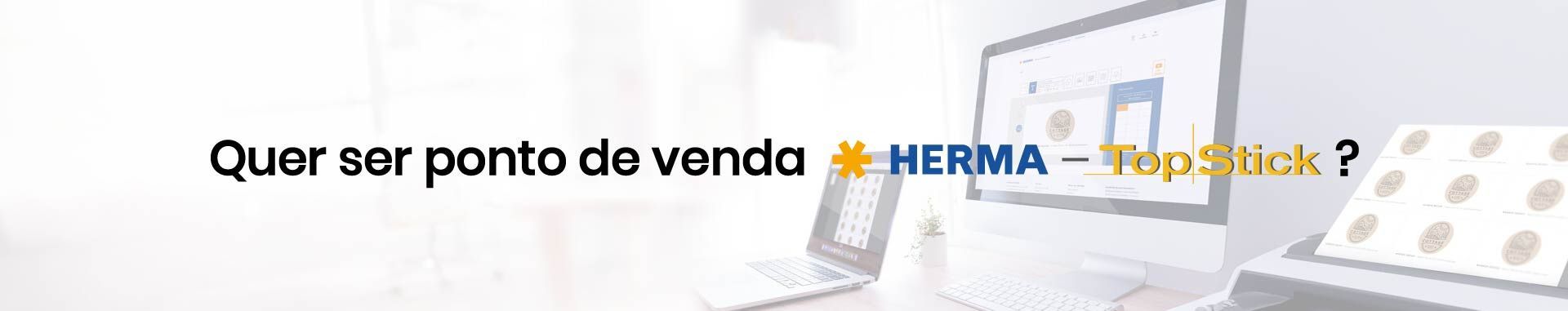 imagem quer ser ponto de venda herma-topstick ?