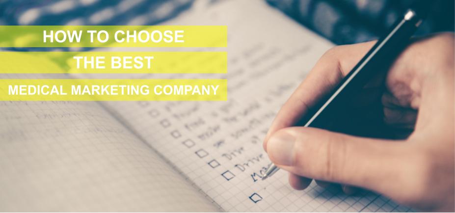 How to Choose the Best Medical Marketing Company