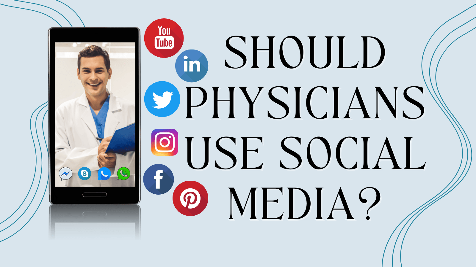 Should Physicians Use Social Media?