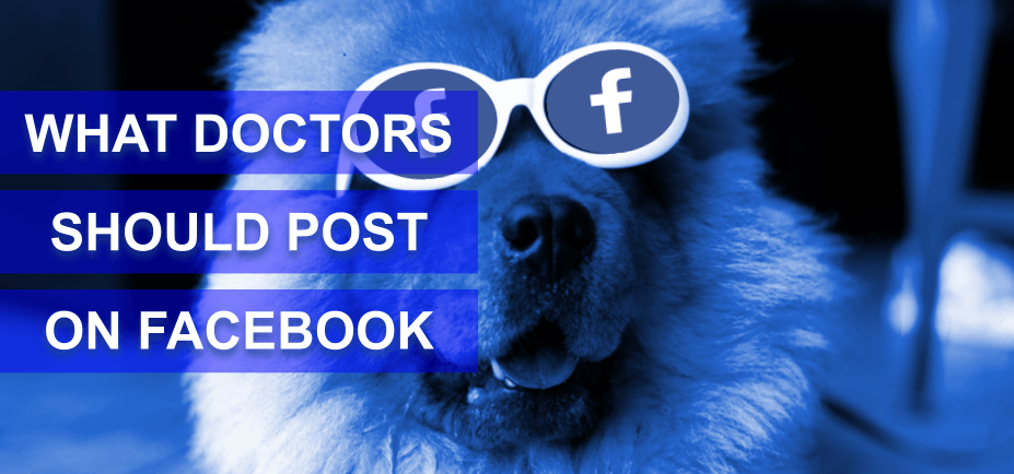 What Doctors Should Post on Facebook