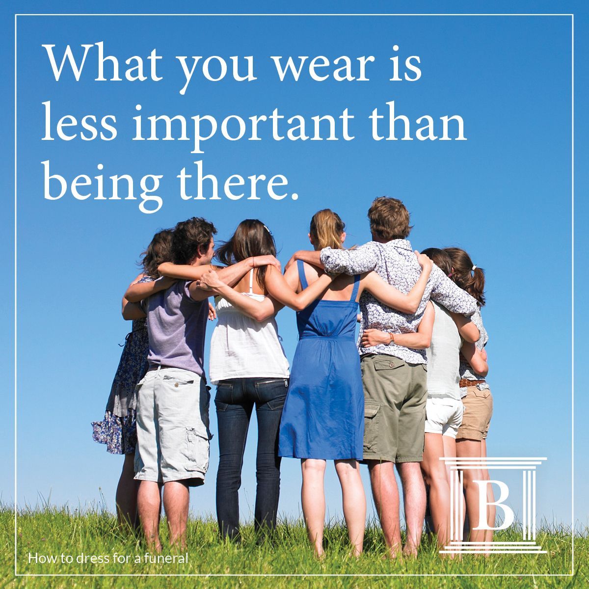 A group of people standing in a field with a quote that says what you wear is less important than being there