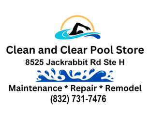 Logo for Clean and Clear Pool Store, 8525 Jackrabbit Rd Ste H, offering maintenance, repair, and remodel. (832) 731-7476.