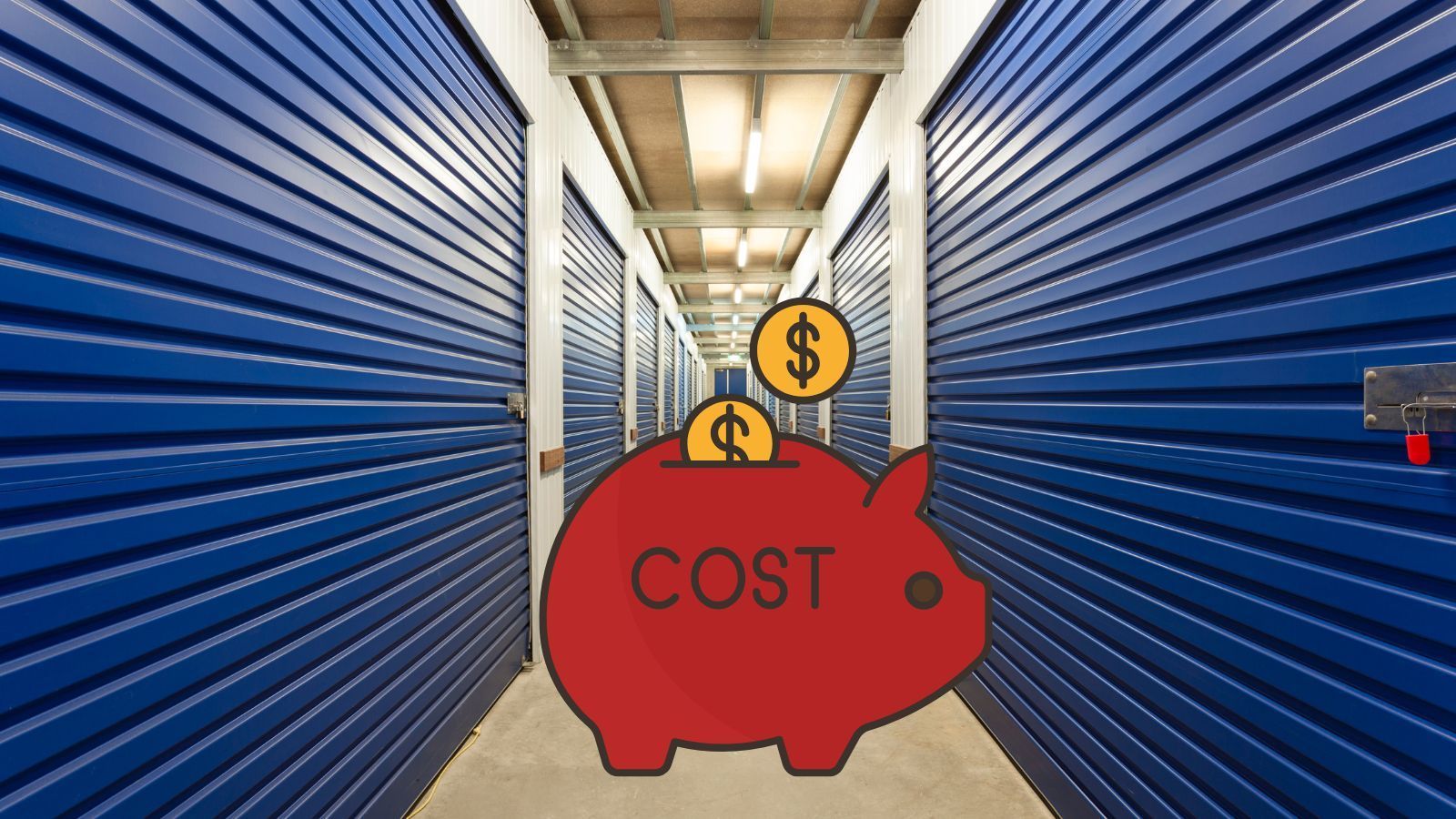 Storage units with a piggybank graphic that says 'cost'
