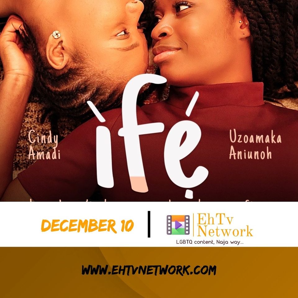 Ife The Movie Is A Love Story About Ife And Adora Written And Directed By Uyaiedu Ikpe Etim Produced By Pamela Adie Executive Producer The Equality Hub