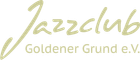Jazzclub Goldener Grund e.V.