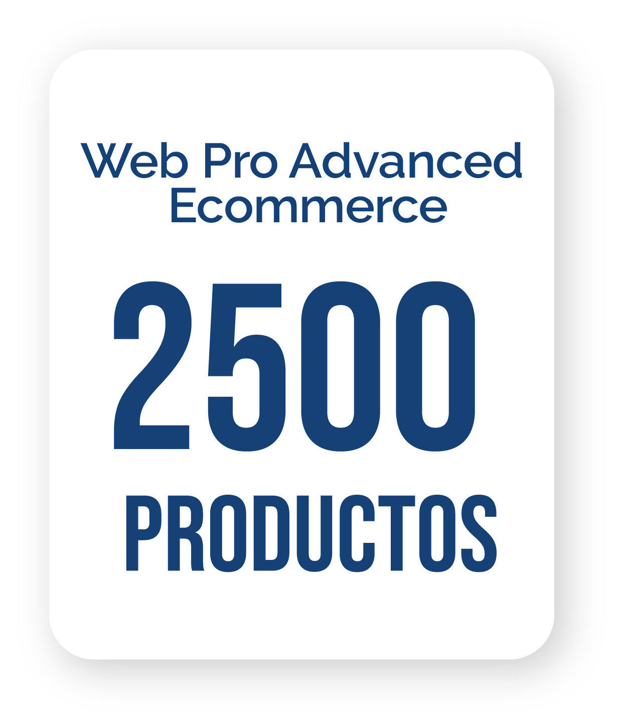 Una pegatina que dice web pro advanced ecommerce 2500 productos