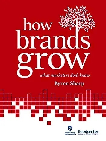 How Brands Grow di Byron Sharp