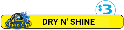 Yellow rectangle with “DRY N’ SHINE” text, car graphic, and 