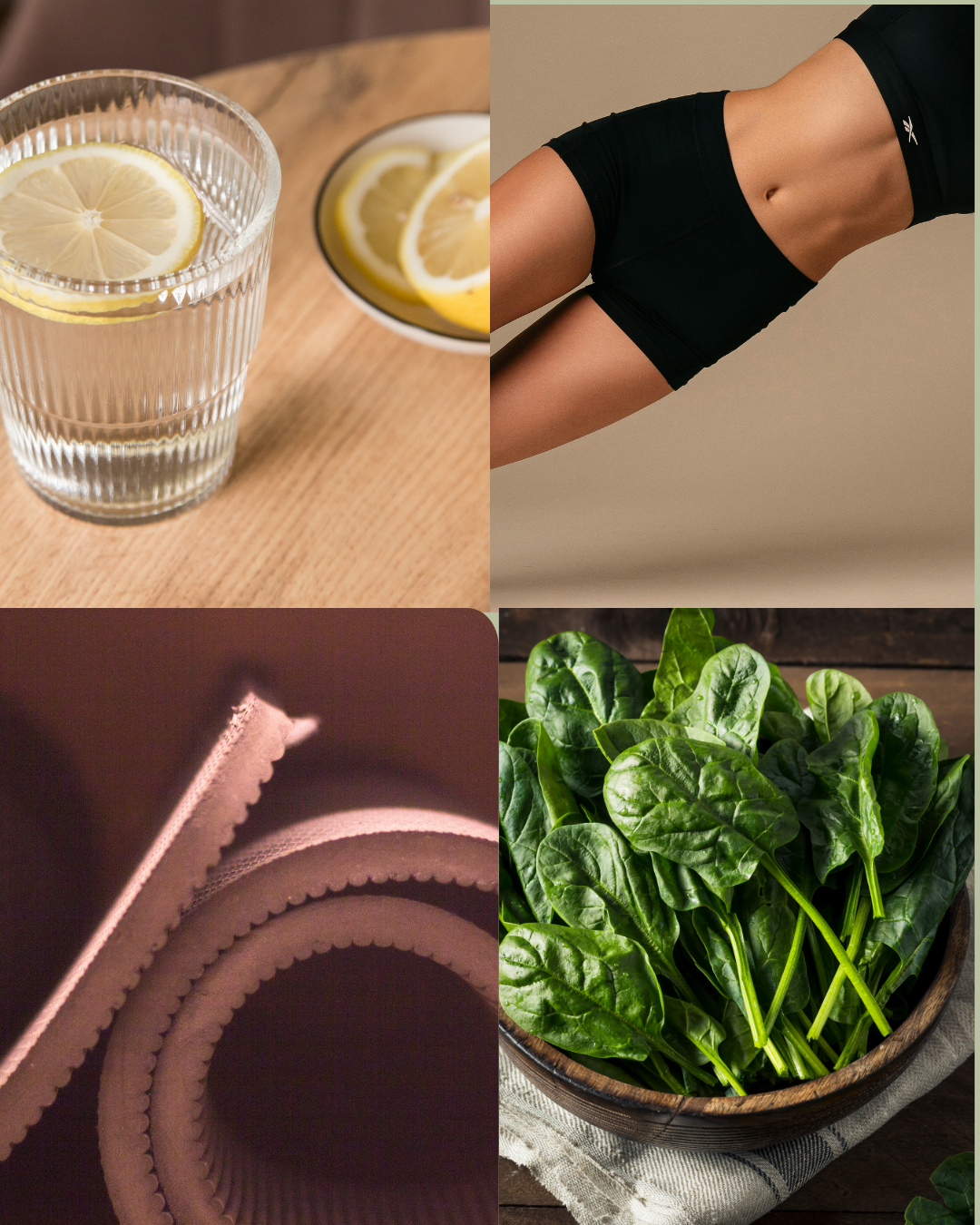 Collage showing lemon water, a toned midsection in activewear, a resistance band, and a bowl of fresh spinach.