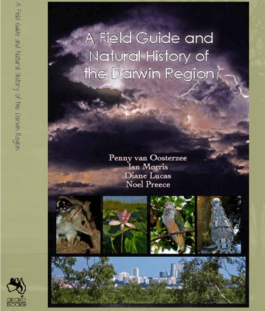A Natural History and Field Guide to Australia’s Top End