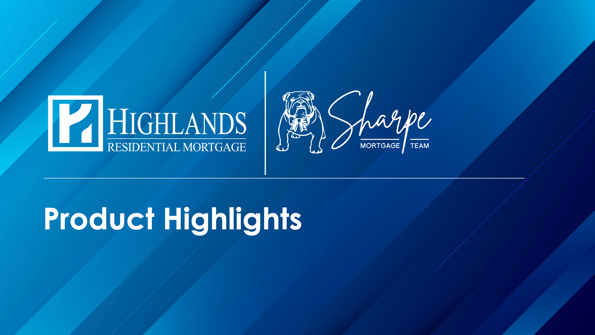 Blue title slide with Highlands and Sharp logos and the text “Product Highlights”