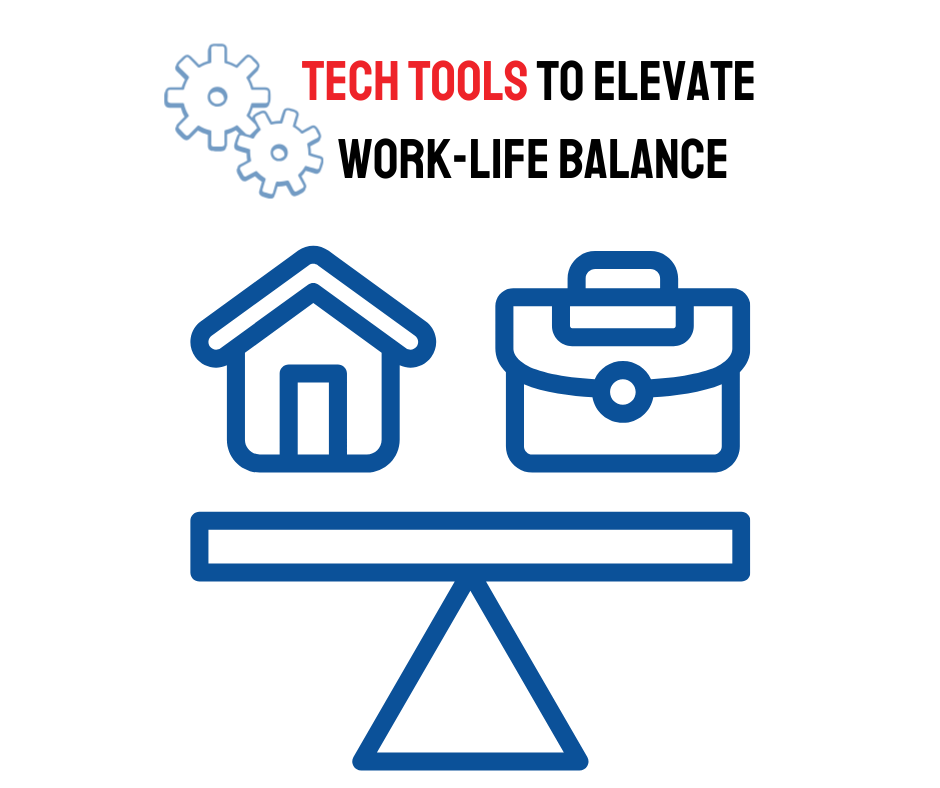 15 Tech Tools to Elevate Your Work-Life Balance