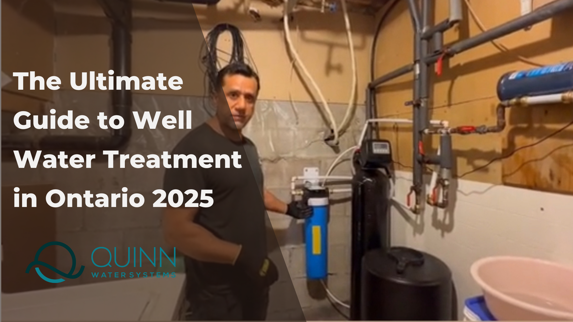 The Ultimate Guide to Well Water Treatment in Ontario 2025