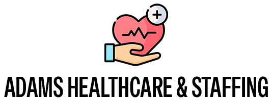 Adams Healthcare and Staffing Adams Healthcare and Staffing