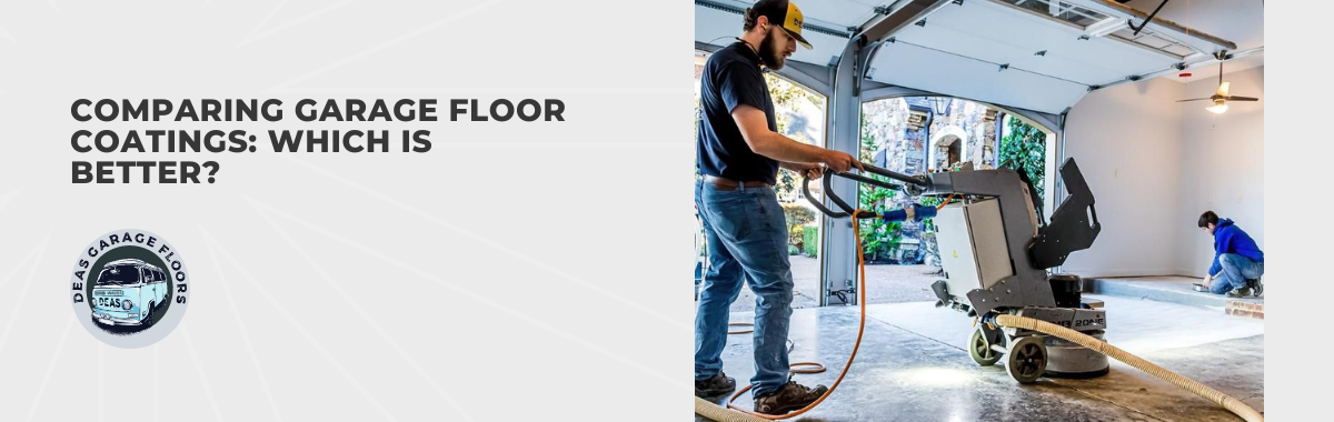 Comparing Garage Floor Coatings: Which is Better?