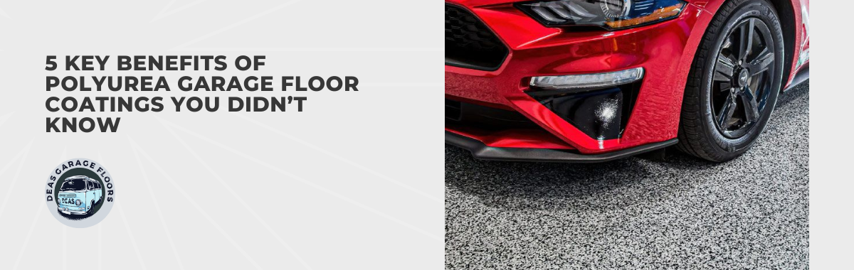 5 Key Benefits of Polyurea Garage Floor Coatings You Didn’t Know