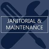 JANITORIAL AND MAINTENANCE