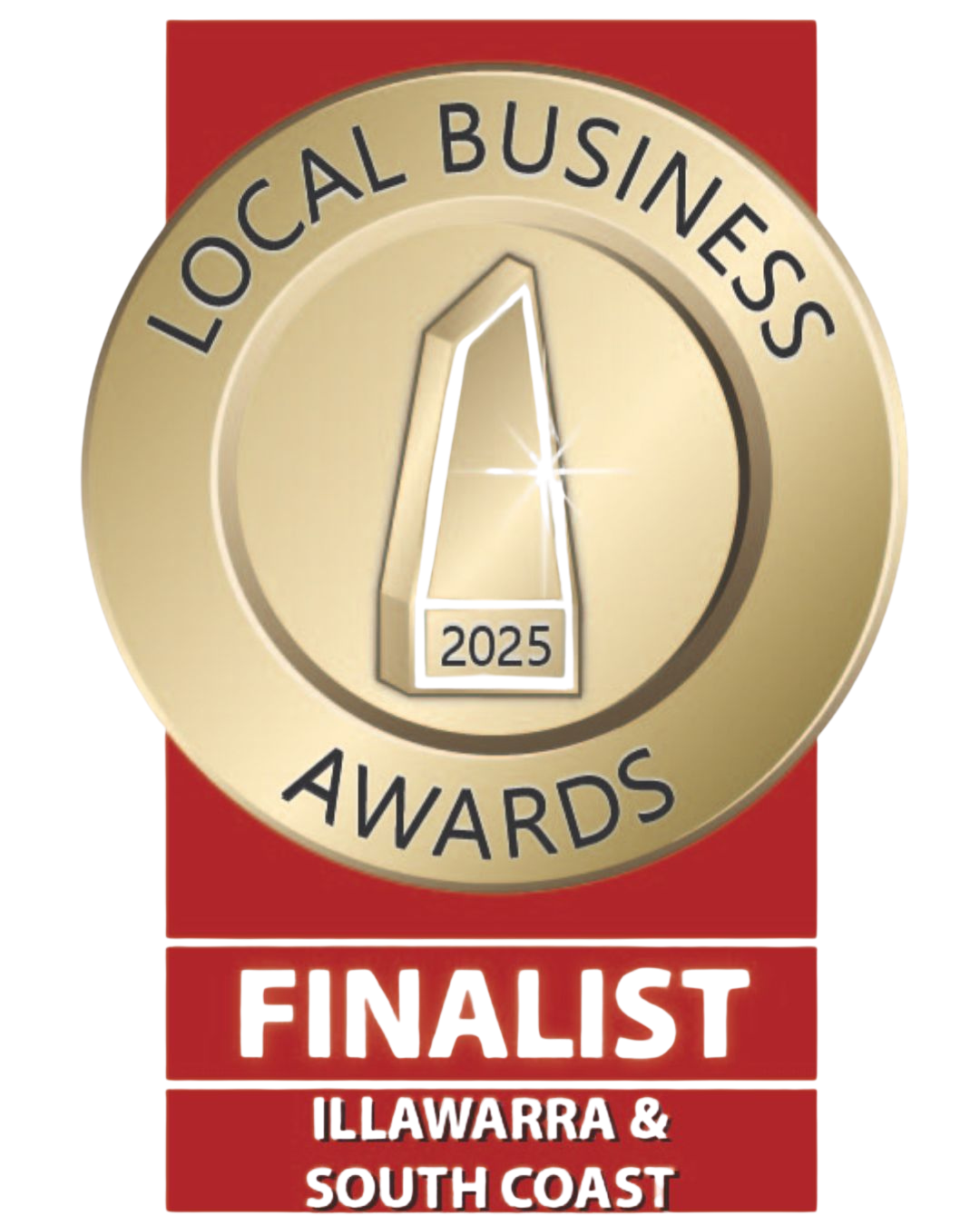 Local Business Awards Finalist badge. Gold seal, red background. Illawarra & South Coast region, 2025.