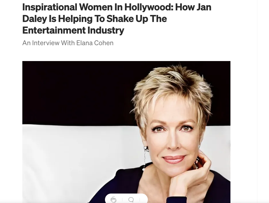 Inspirational women in hollywood : how jan daley is helping to shake up the entertainment industry