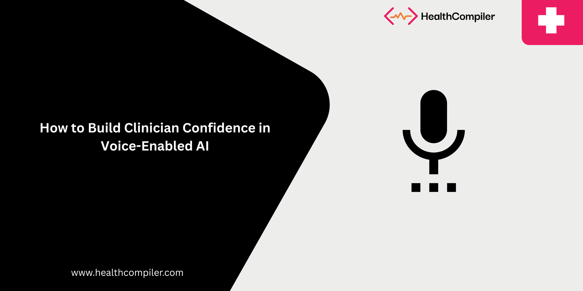 Title card: How to Build Clinician Confidence In Voice-Enabled AI, with microphone icon.