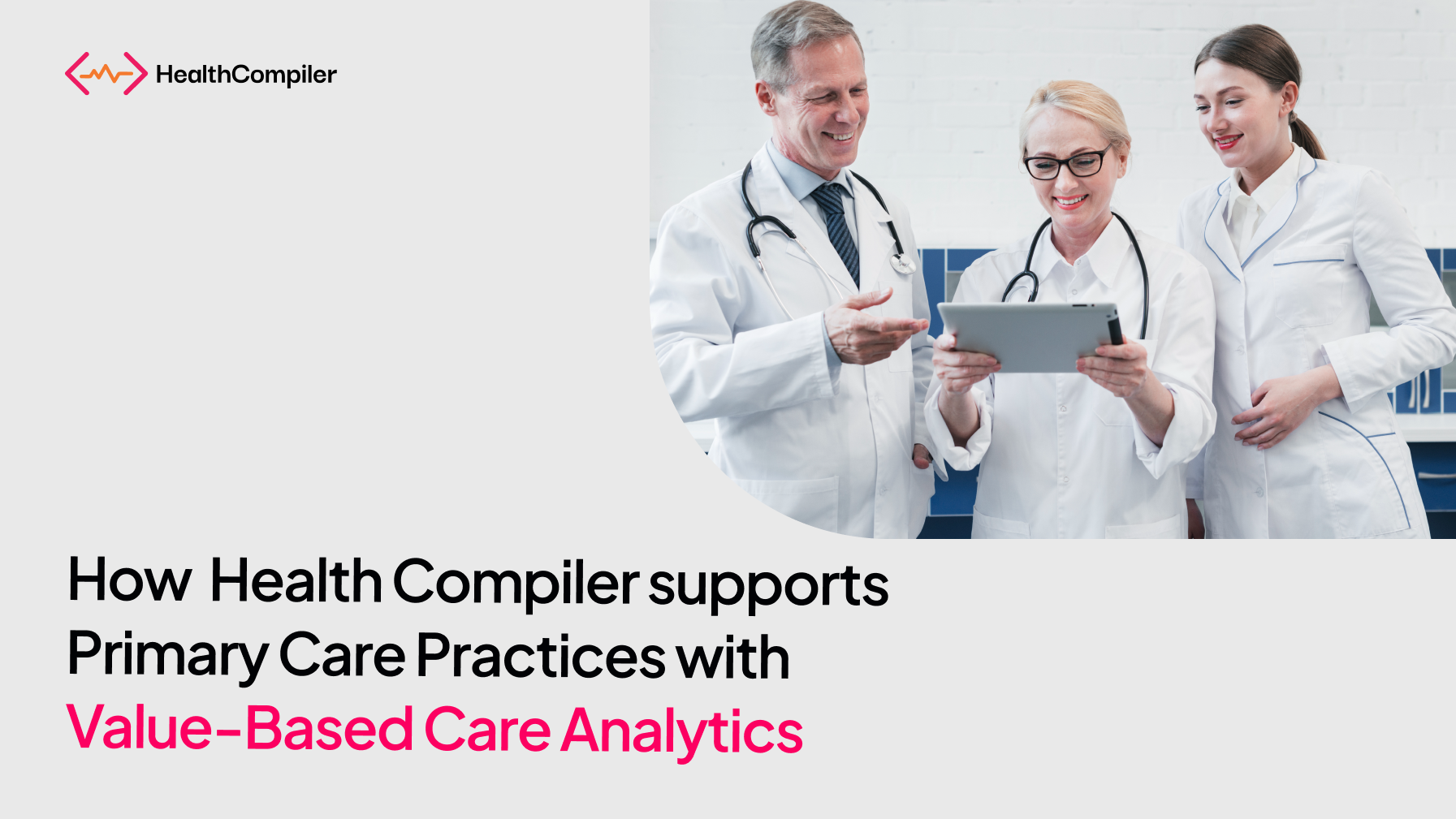 Health Compiler Supports Primary Care Practices with Value-Based Care Analytics