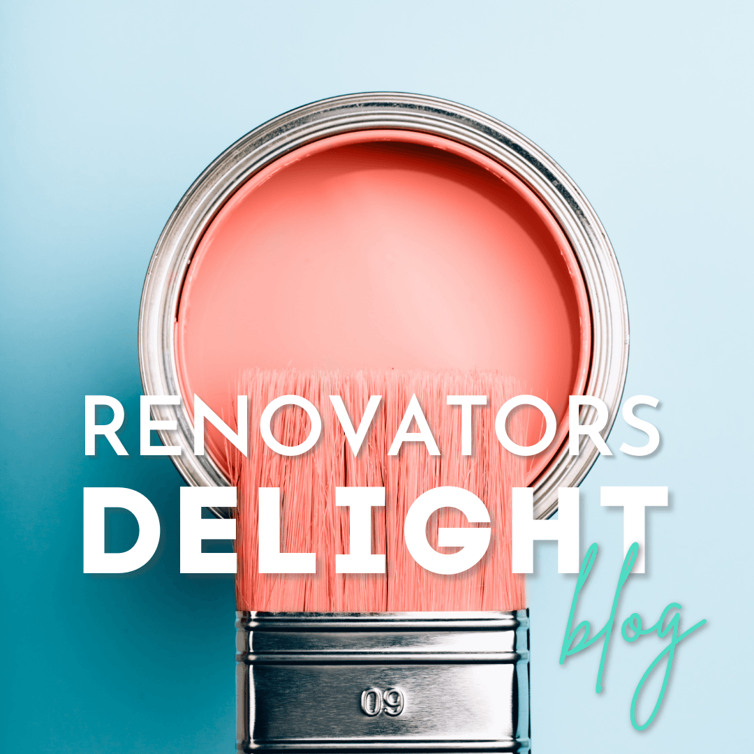 RENOVATORS DELIGHT