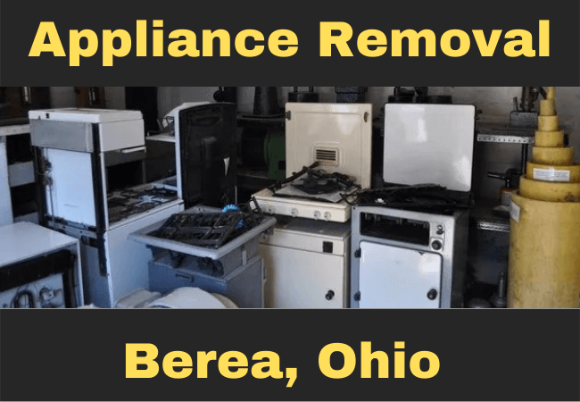 a bunch of stoves and ovens and text that reads appliance removal Berea, Ohio