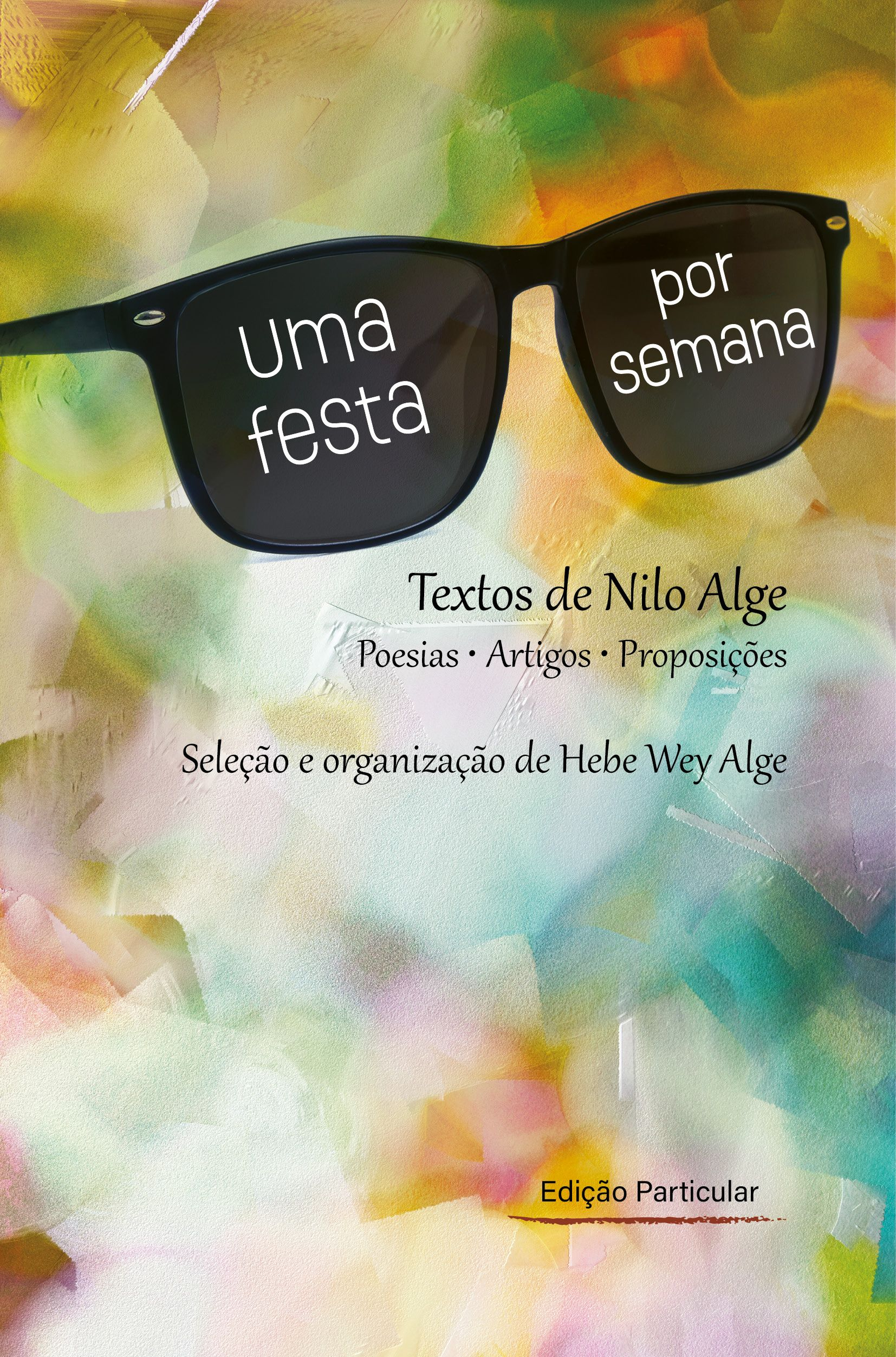UMA FESTA POR SEMANA - Nilo Alge
