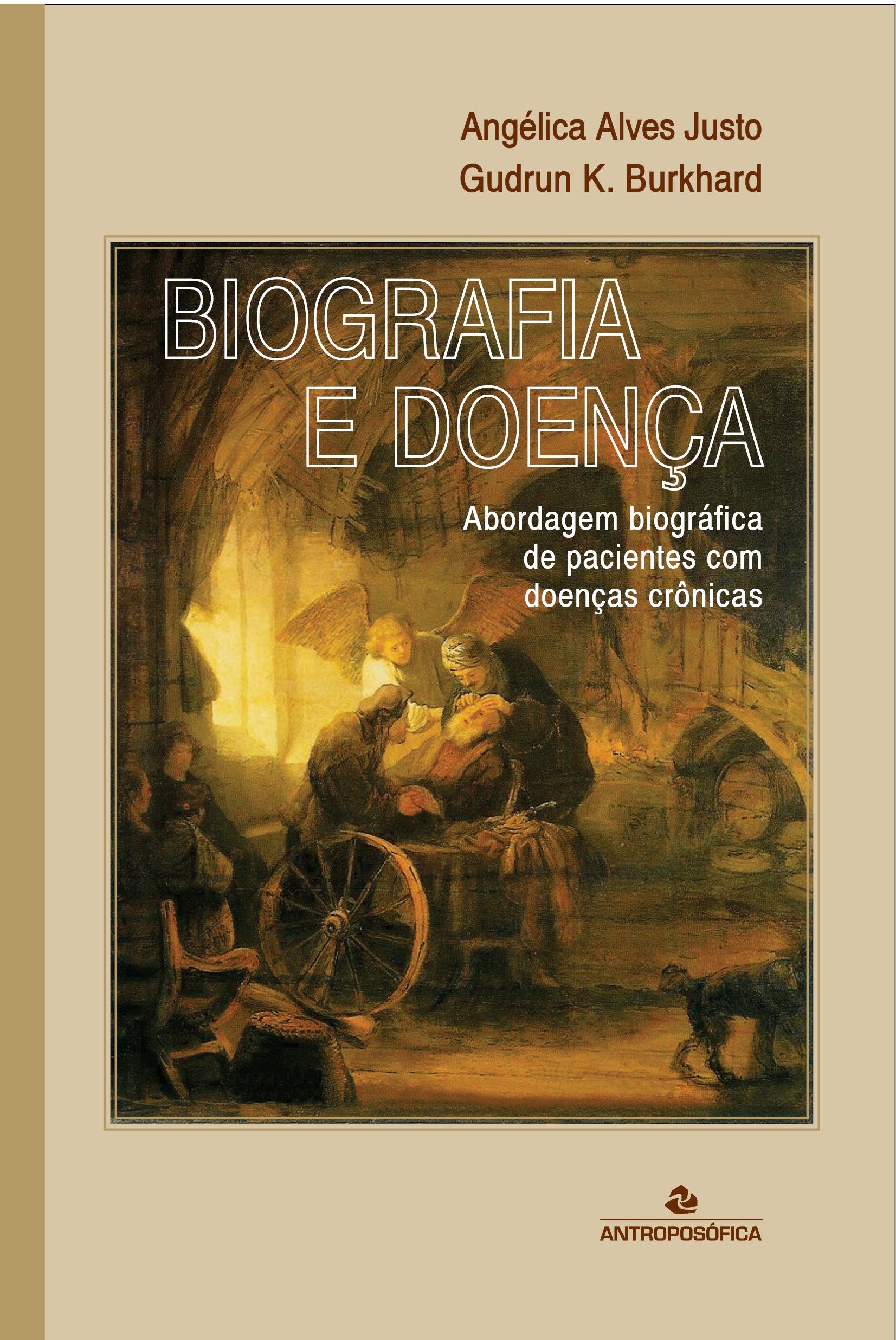BIOGRAFIA E DOENÇA - Angélica Alves Justo e Gudrun K. Burkhard