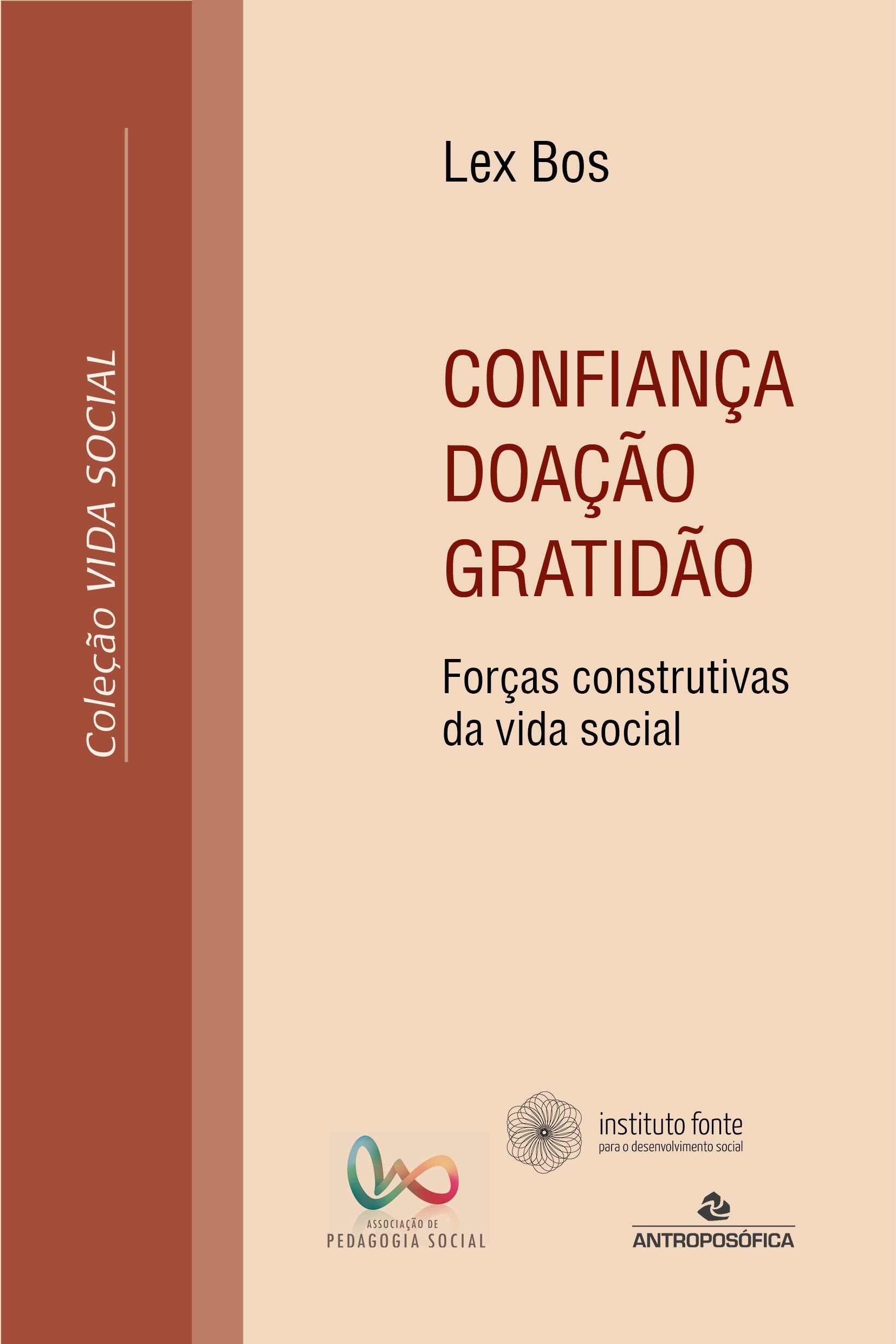 CONFIANÇA, DOAÇÃO, GRATIDÃO - Lex Bos