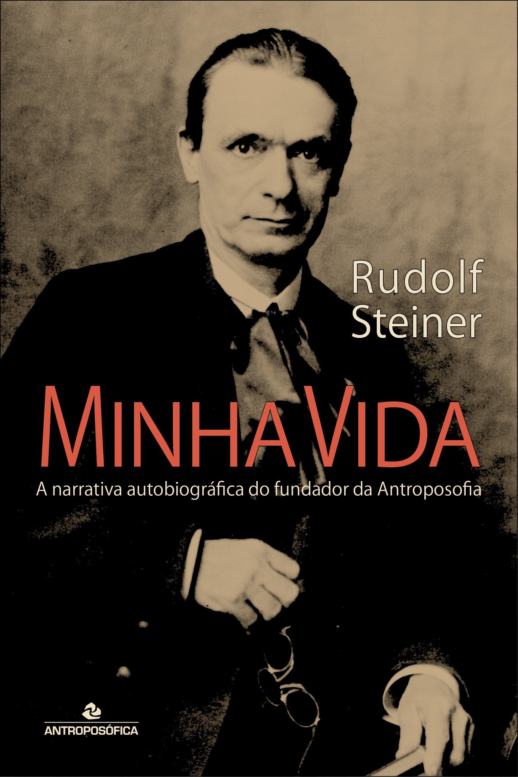 MINHA VIDA - Rudolf Steiner