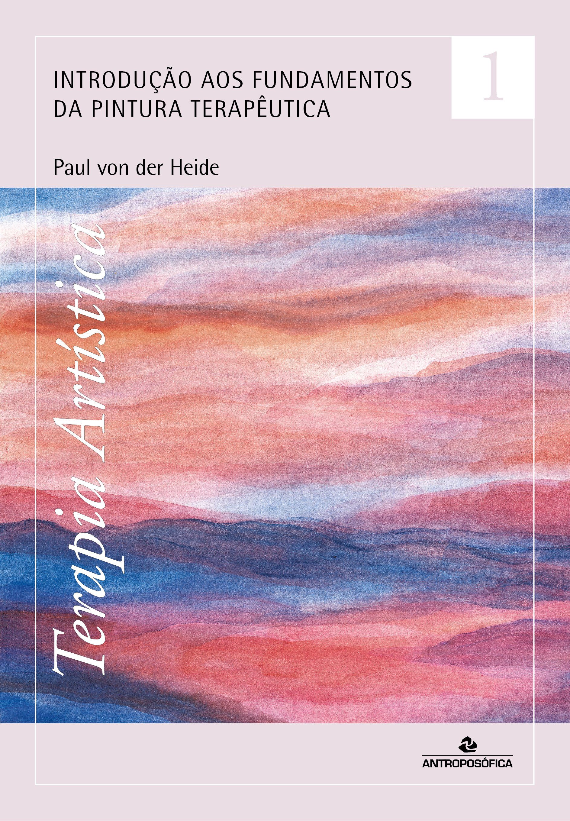 TERAPIA ARTÍSTICA vol. 1 - Paul von der Heide