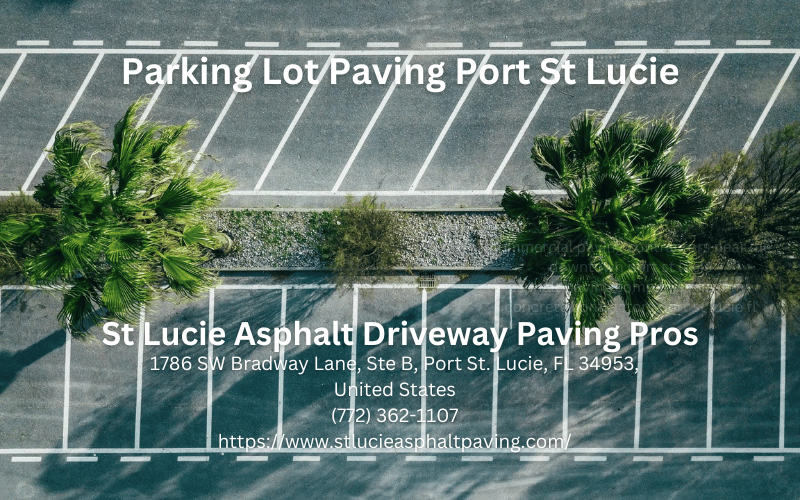 Parking Lot Paving Port St Lucie St Lucie Asphalt Driveway Paving Pros