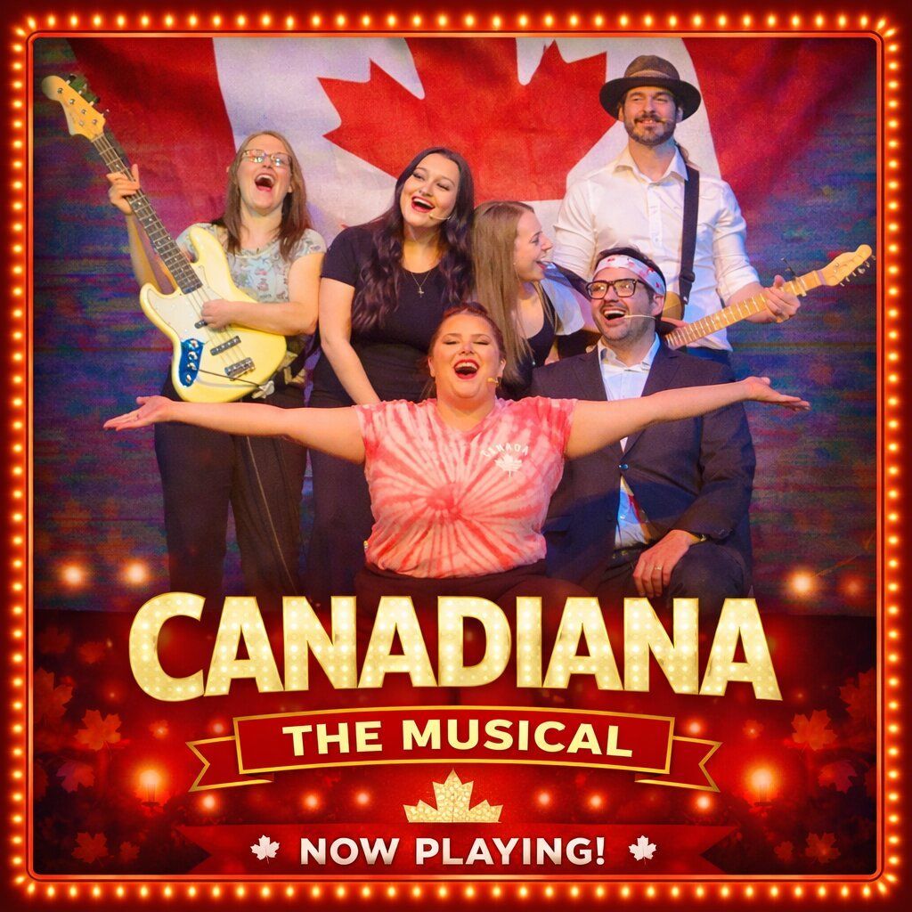 Canadiana - The Ultimate Musical Revue