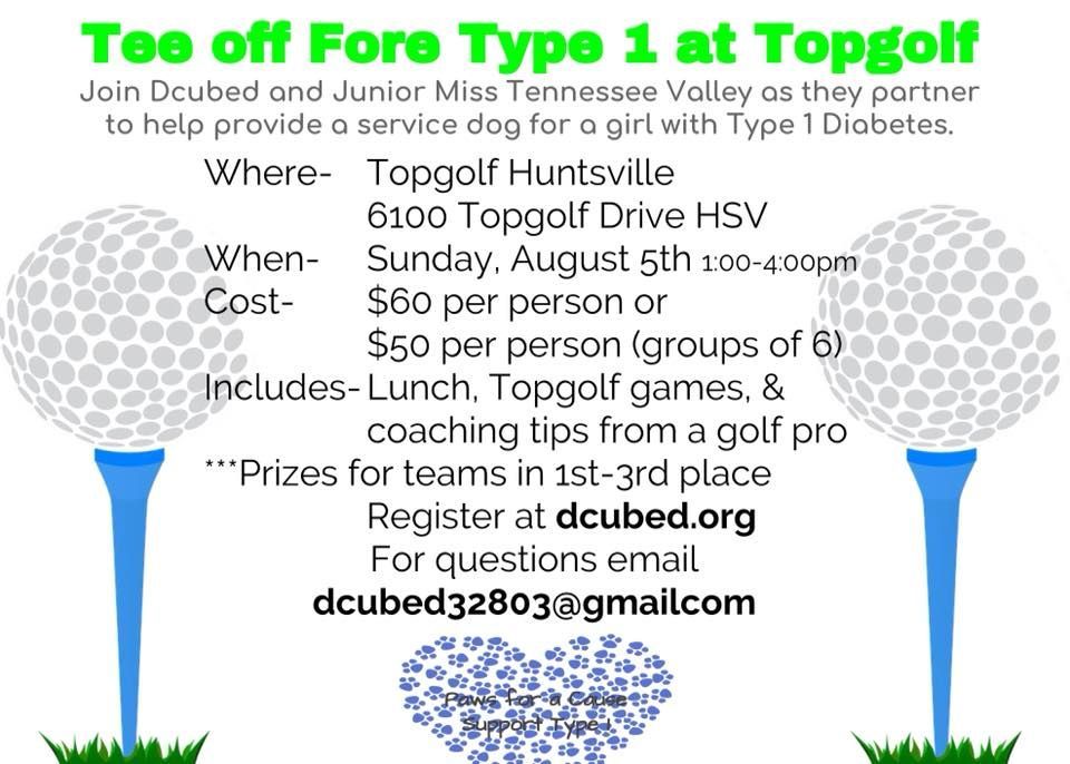 Flyer for a Topgolf fundraiser on August 5th to support a Type 1 Diabetes service dog. Register at dcubed.org.