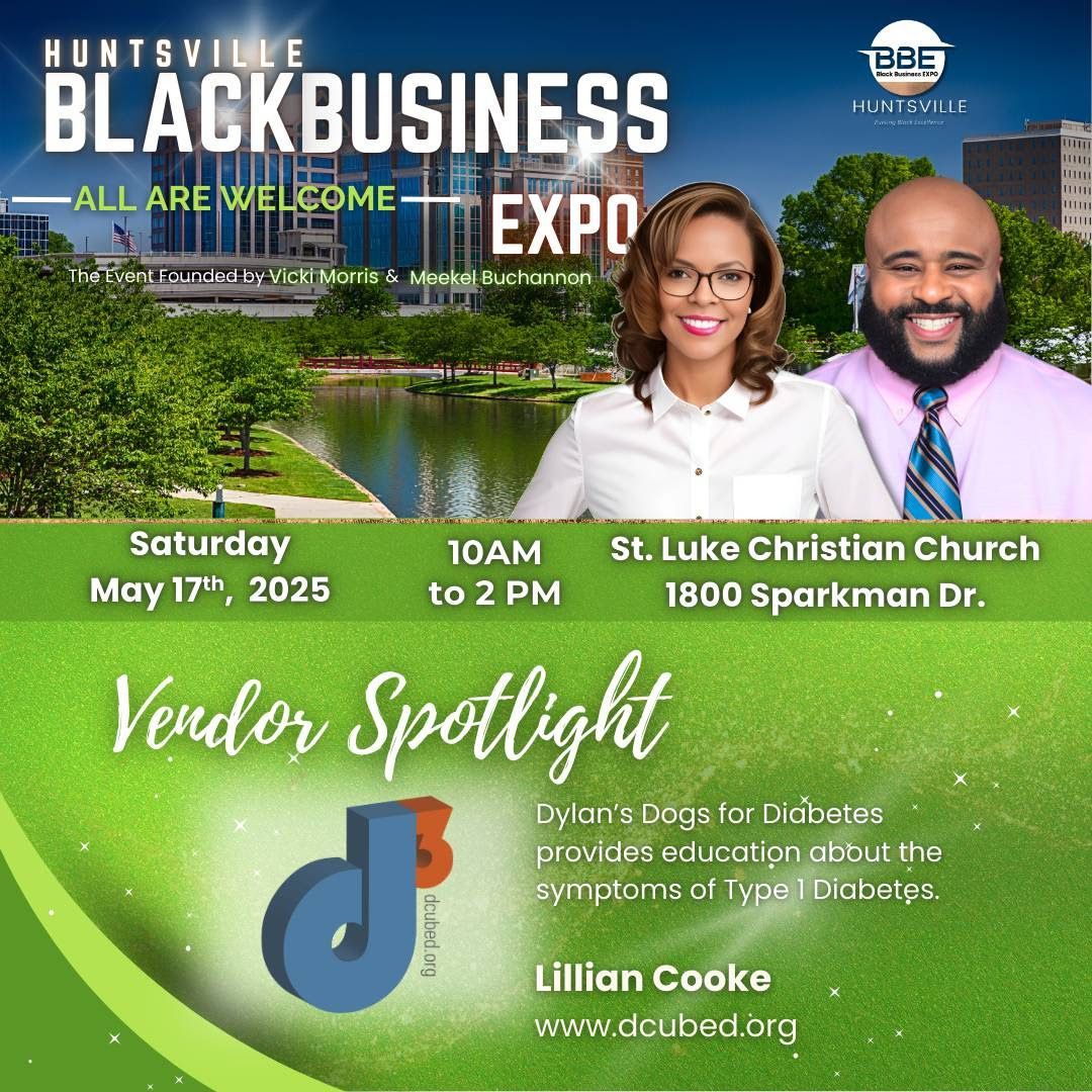Event flyer for the Huntsville Black Business Expo on May 17, 2025, at St. Luke Christian Church, featuring a vendor.