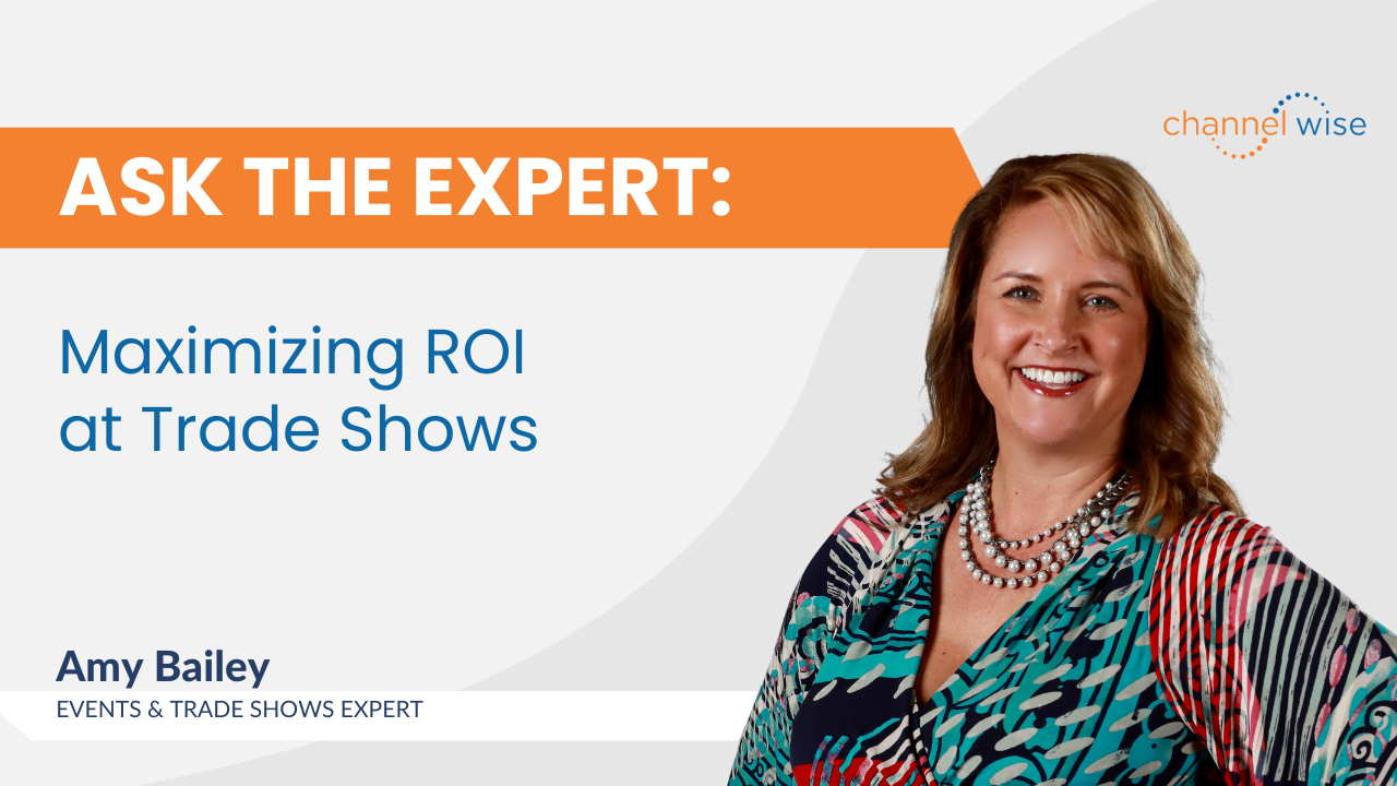 Maximizing ROI at Trade Shows with Amy Bailey