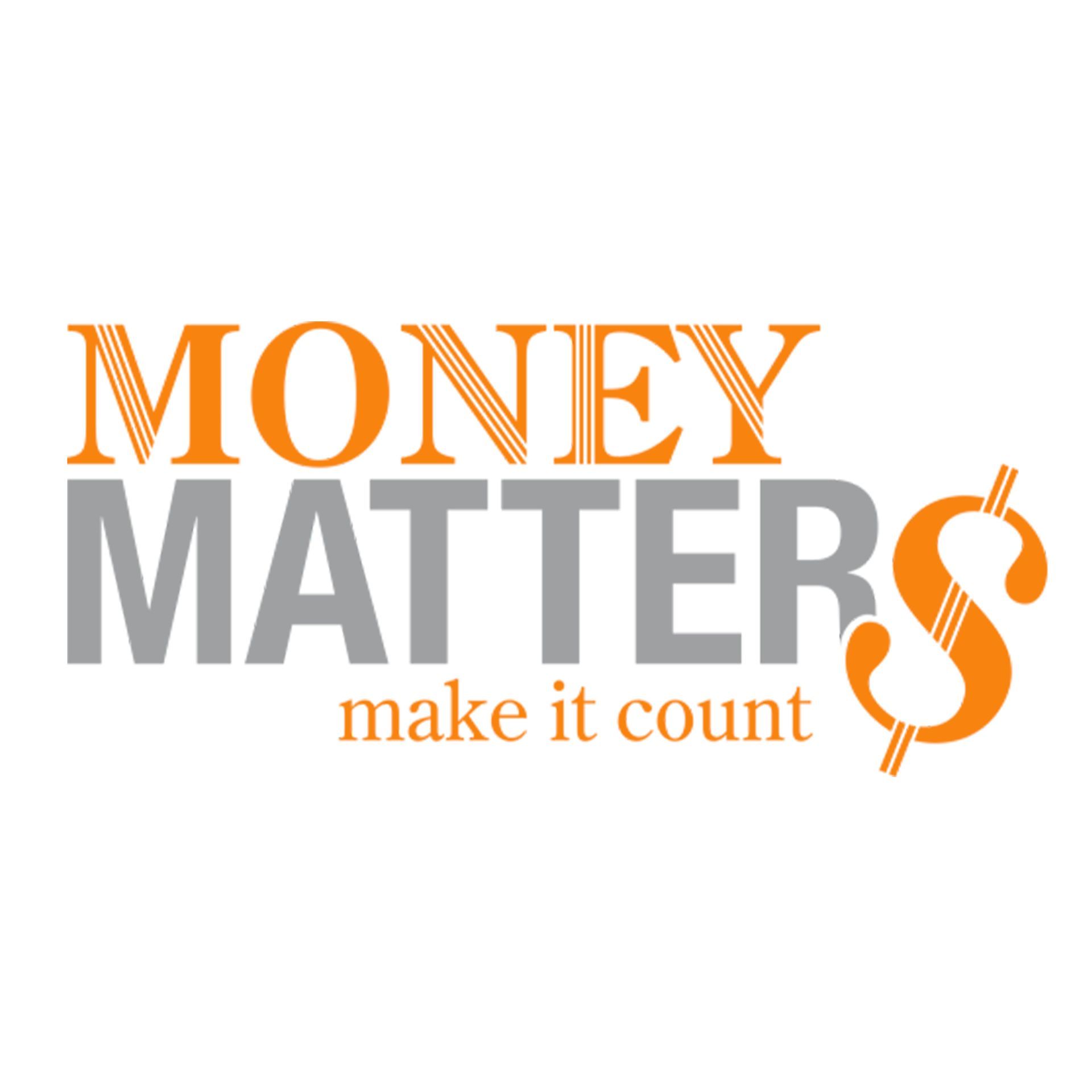 Money Matters logo in orange and gray with dollar sign and “make it count” tagline