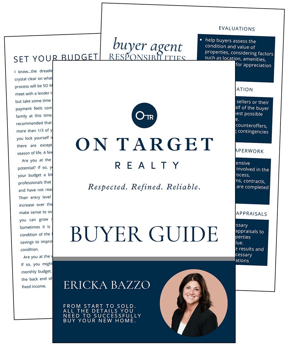 Free Buyer's Guide from Ericka Bazzo at On Target Realty for buying a home in the Northeast Ohio Cleveland real estate market