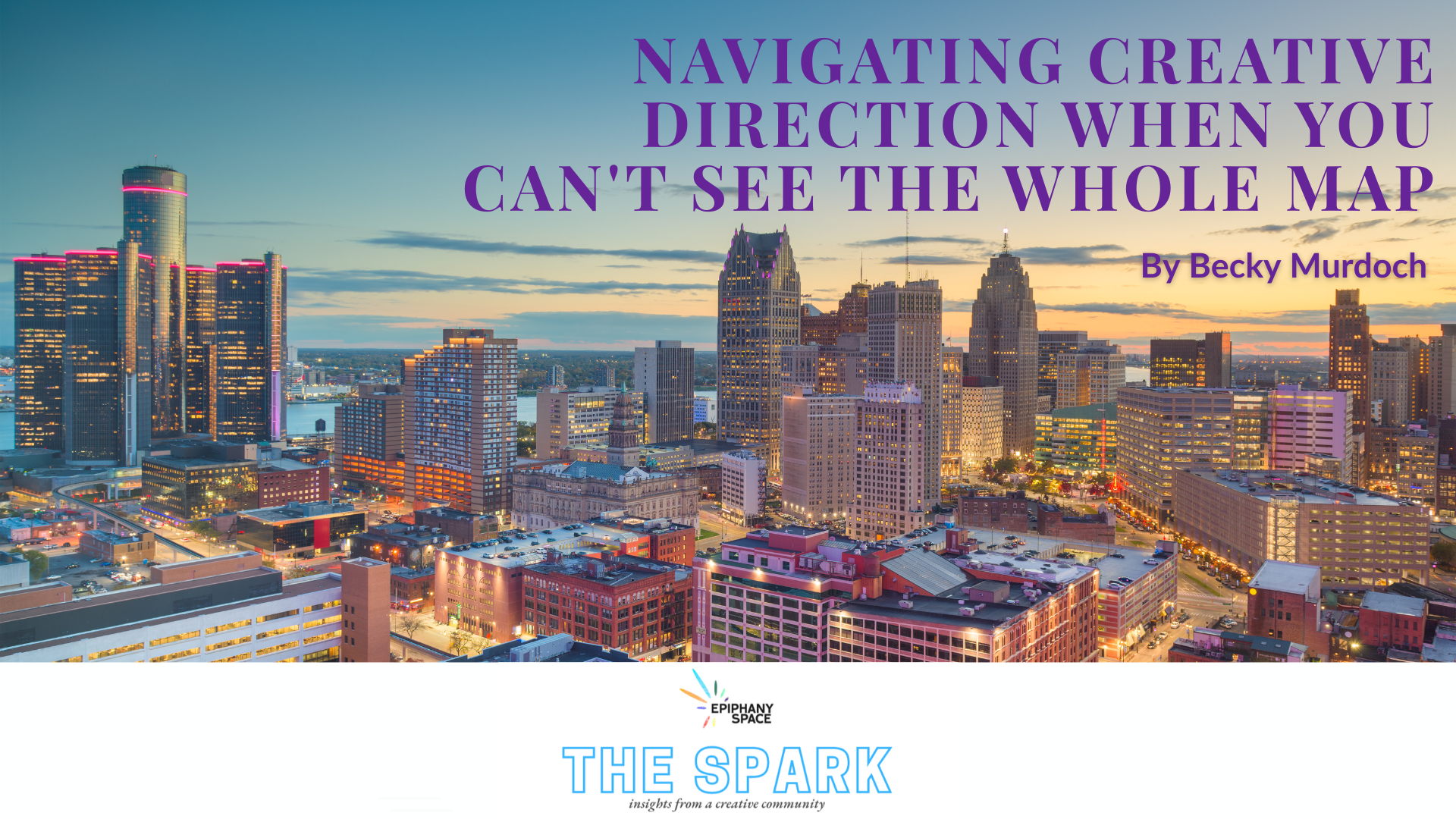 Detroit skyline at sunset with title about navigating creative direction