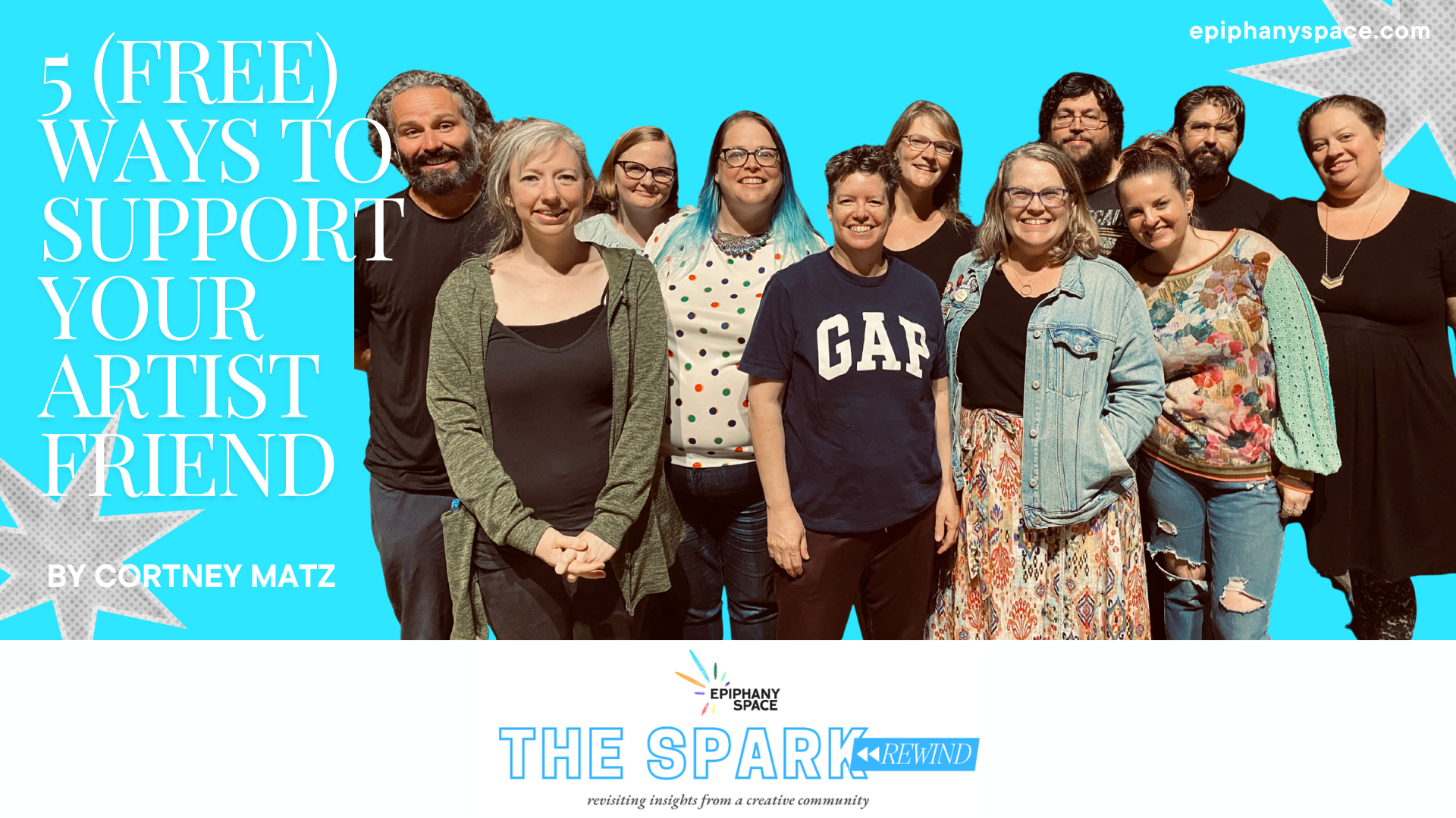 Group of creatives smiling together for a Spark Rewind article about supporting artist friends