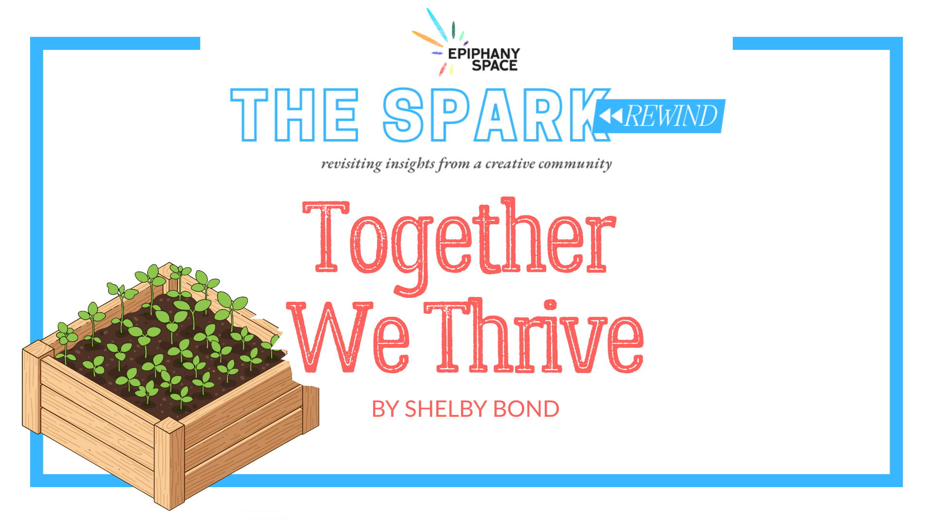 Illustration of seedlings in a garden box symbolizing growth through creative community.