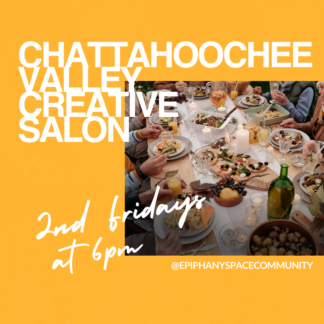 Chattahoochee Valley Creative Salon - Monthy Gathering