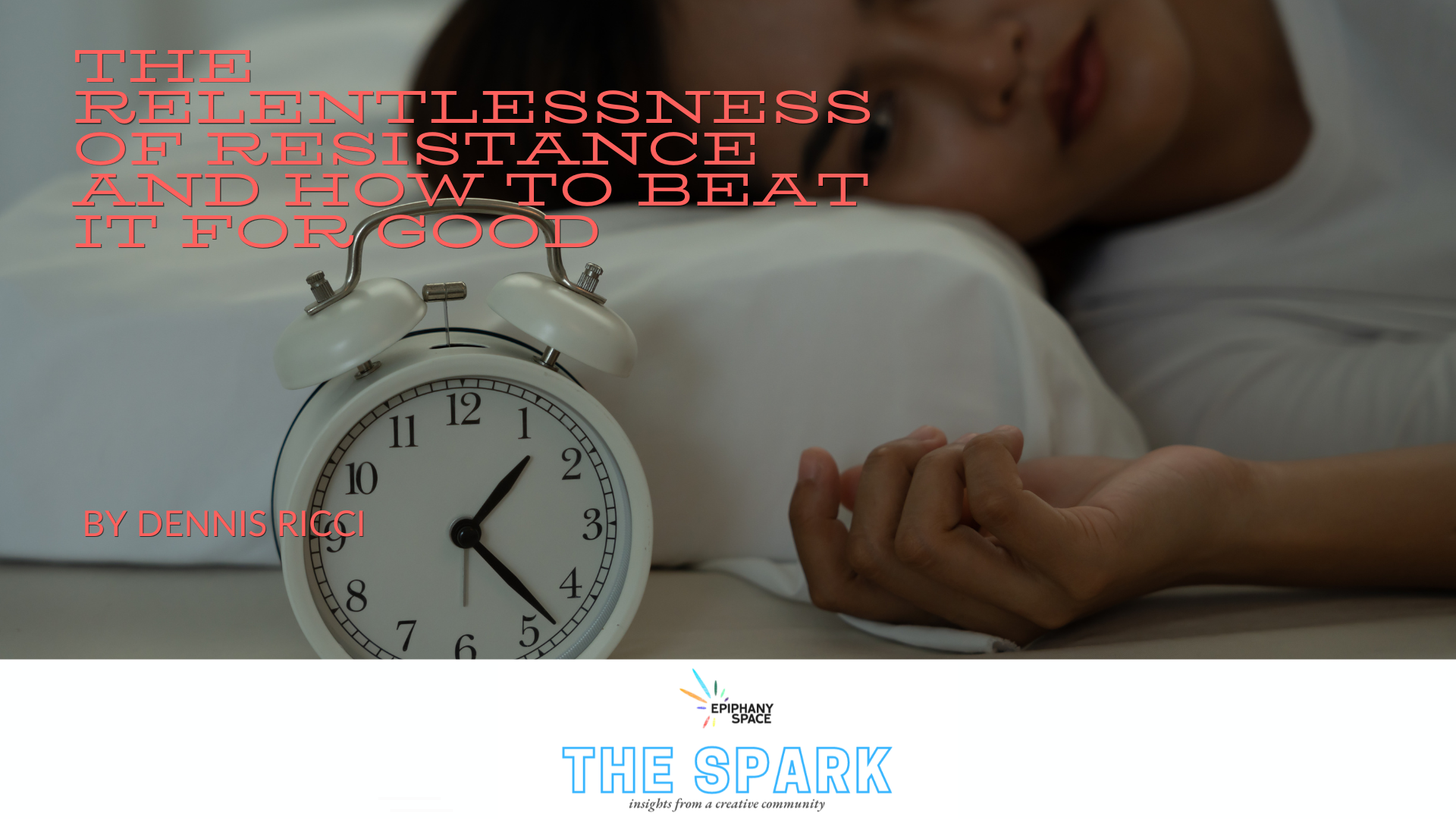 Person lying in bed beside alarm clock, symbolizing procrastination and resistance