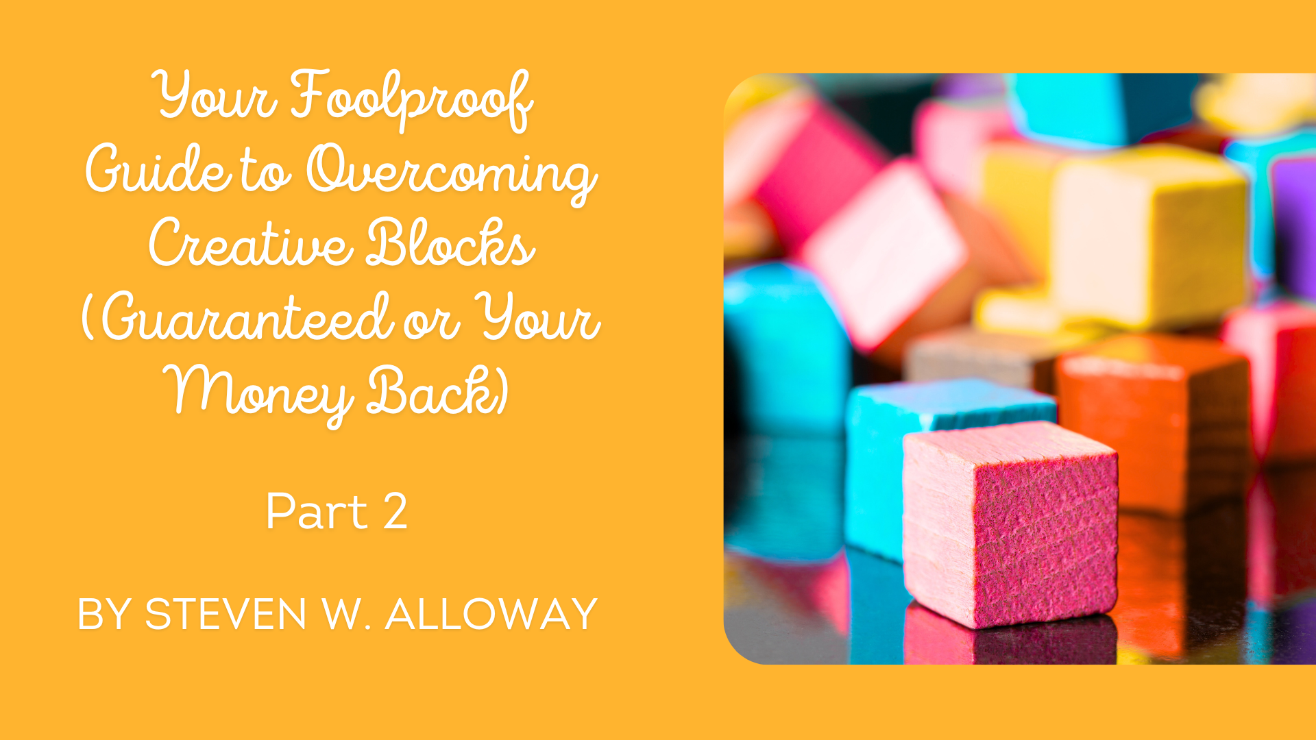 Stacked building blocks symbolizing the process of overcoming creative blocks